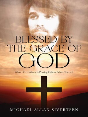 cover image of Blessed by the Grace of God